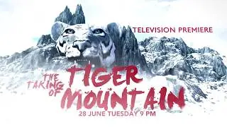 THE TAKING OF TIGER MOUNTAIN_PROMO_45SEC