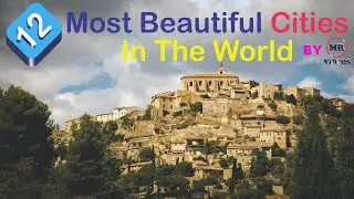 12 Most Beautiful Cities in the World by MR Videos