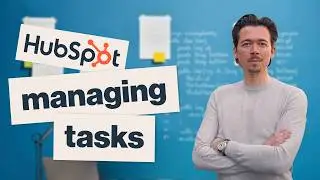 How to Manage Tasks (& Boost Productivity) in HubSpot