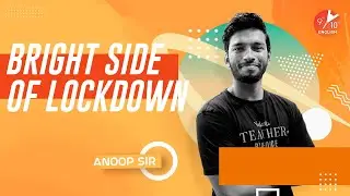 Bright Side of LOCKDOWN | COVID-19 Shutdown |  Anoop Sir | Vedantu 9 and 10 English
