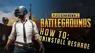 How to Uninstall ReShade from PUBG [ AUGUST 2018 ]