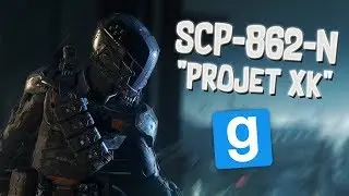 SCP RP // SCP-862-N LE PROJET XK-1! - Garry's Mod