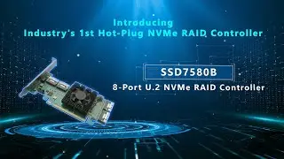HighPoint - Introducing the SSD7580B - Industry's Fastest 8-Port U.2 NVMe RAID Controller