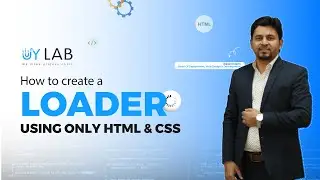HTML & CSS Loader Tutorial: The Ultimate Step-by-Step Guide! | UY Lab | Rasel Islam