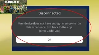 Roblox Fix Your device does not have enough memory to run this experience. Exit back to the app