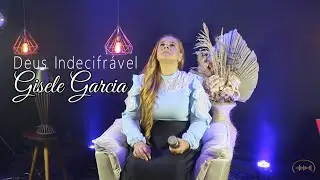 Deus indecifrável - Gisele Garcia [Cover Elaine Martins]
