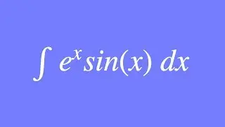 How to integrate e^x sinx using Integration by Parts