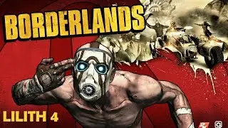 Let`s play Borderlands Lilith RU|4