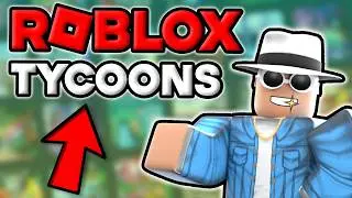 Top 5 BEST Roblox Tycoons (2024)