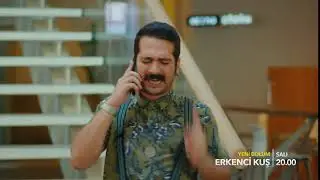 ERKENCİ KUŞ 8. BÖLÜM FRAGMANI
