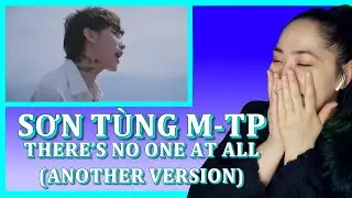 𝐒Ơ𝐍 𝐓Ù𝐍𝐆 𝐌-𝐓𝐏 | 𝐓𝐇𝐄𝐑𝐄’𝐒 𝐍𝐎 𝐎𝐍𝐄 𝐀𝐓 𝐀𝐋𝐋 (𝐀𝐍𝐎𝐓𝐇𝐄𝐑 𝐕𝐄𝐑𝐒𝐈𝐎𝐍) | 𝐄𝐨𝐧𝐧𝐢𝟖𝟖