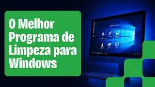 Programa EXCELENTE Para Limpeza Total No Windows 10/7/8 2025 Atualizado