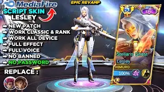 Script Skin Lesley Epic Revamp No Password | Full Effect & Sound | Latest Patch | Mobile Legends