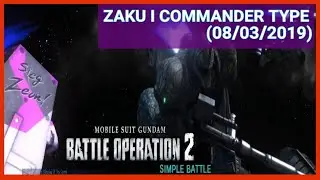 Moblie Suit Gundam Battle Operation 2: Zaku I Commander Type (08/03/2019)