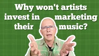 Why won’t indie artists invest anything in marketing their music? 🤔