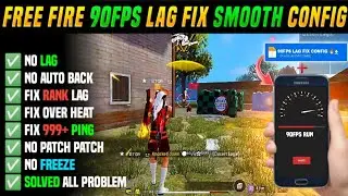 FREE FIRE 1GB 2GB RAM LAG FIX NEW CONFIG| FF 90FPS LAG FIX FILE | HOW TO FIX LAG 2GB 3GB 4GB MOBILE📲