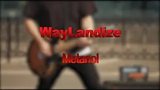 WayLandize - Metanol (metal) | FL Studio