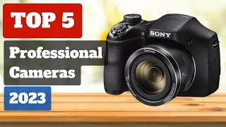 Top 5 Professional Cameras in (2023)
