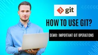 Git Tutorial | Git Essentials: A Practical Demonstration