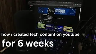 My Journey of Creating a Tech Channel from Scratch Over 6 weeks!