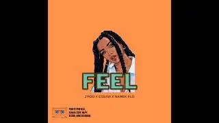 J'POO - FEEL FT ESSAW X NAMEK FLO (OFFICIAL AUDIO)