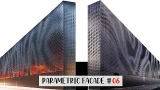 Parametric Facade #06 Clarion Hotel