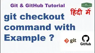 git checkout command with Example | Create and Switch Branch in Git | github Tutorial in Hindi