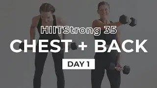 35-Minute Chest and Back Workout At Home (HIITStrong 35, Day 1)