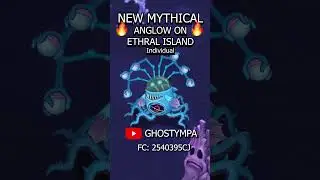 ANGLOW - Ethereal Island (New Mythical) [My Singing Monsters] 