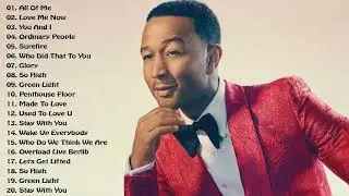 John Legend Greatest Hits Full Album – Best  Songs Playlist of John Legend 2022