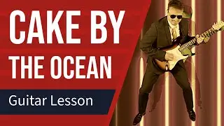 Cake by the Ocean Guitar Parts (tutorial)