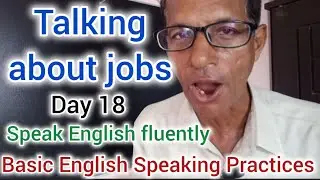 Talking About Job| Speak English Fluently| Basic English Speaking Practices|Day 18| @zulfiqarkhatri