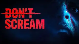 DON'T SCREAM - Ночной стрим! Надеюсь обойдётся шёпотом)