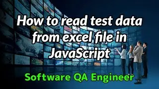 How to read test data from excel file in JavaScript (to use in Playwright/Cypress/etc.)