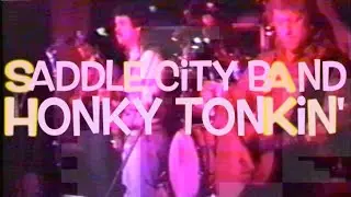 SADDLE CITY BAND "Honky Tonkin' {1988) Live