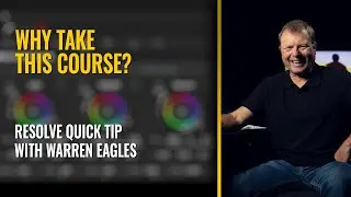Why Take This Course? - Resolve Quick Tip