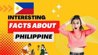 Interesting Facts About Philippines in English | 2023