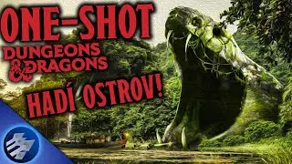 DnD ONE-SHOT | TAJUPLNÝ HADÍ OSTROV!