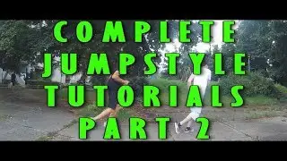 Complete Jumpstyle Tutorials (from beginner to expert) Part 2 | HARDJUMP
