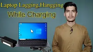 Laptop Lagging When Plugged in | Laptop Lagging While Charging