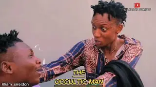 THE OCCULTIC MAN || Demasta || Sir Eldon Comedy FT YD wonders ENT.