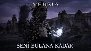 Versia - Seni Bulana Kadar (Official Audio)