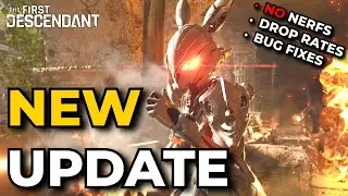 NEW Update! - Drop Rate Changes + Bug Fixes & More // The First Descendant News