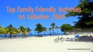 Everything you should know about Labadee: activities and food!