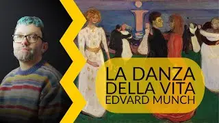 Edvard Munch - La danza della vita | storia dell'arte in pillole