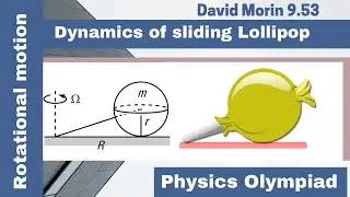 Dynamics of sliding Lollipop | Rotational Motion | Physics Olympiad