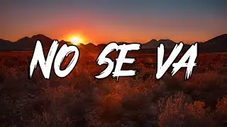 Grupo Frontera - No se va (Letra_Lyrics)