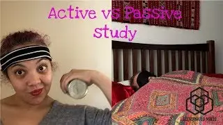 Active vs Passive learning - Learn to Study like a boss