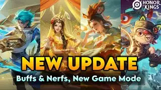 Arli Buff, Lady Zhen, Allain Nerf! New Game Mode | Update Preview | Honor of Kings