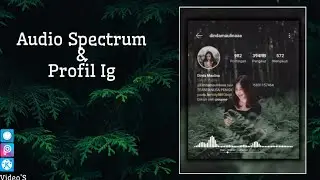 Audio Spectrum Profil Instagram - edit video menggunakan foto sendiri...